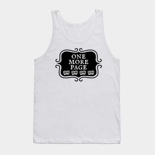 One More Page - Bookish Reading and Writing Typography Tank Top